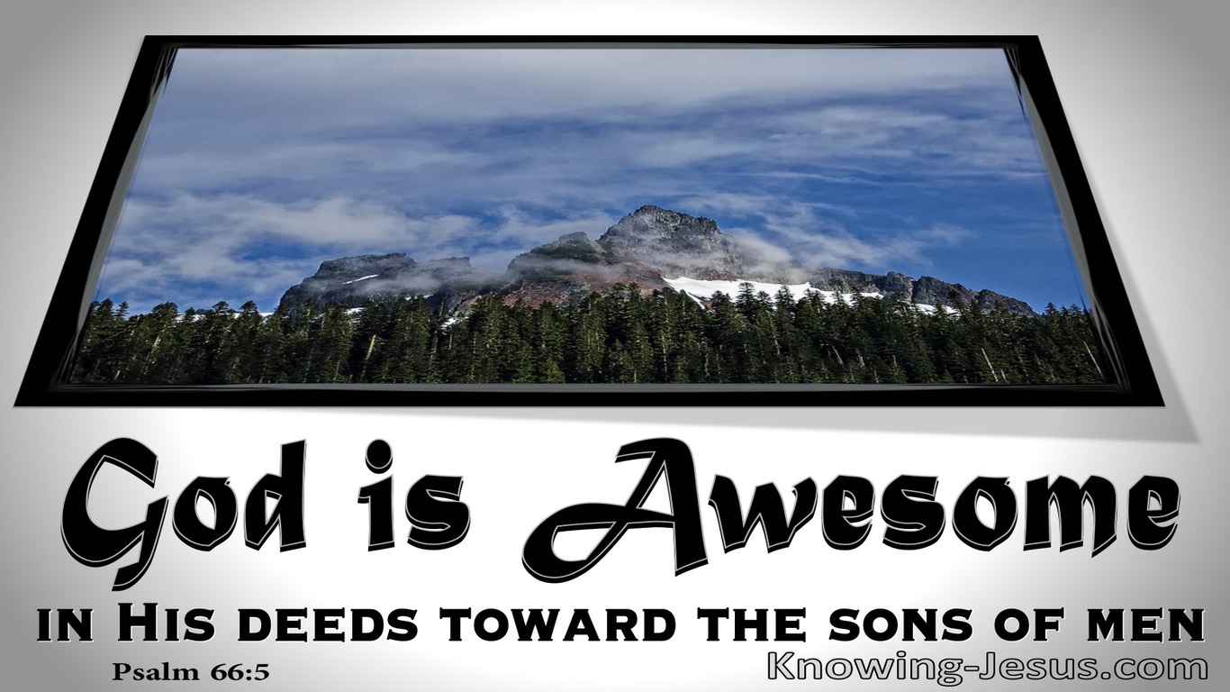 Psalm 66:5 God is Awesome In His Deeds (gray)